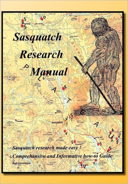 Cover for Red Grossinger · Sasquatch Research Manual (Hardcover Book) (2011)