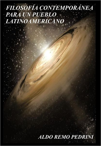 Cover for Aldo Remo Pedrini · Filosof a Contempor Nea Para Un Pueblo Latinoamericano... (Hardcover Book) [Spanish edition] (2012)