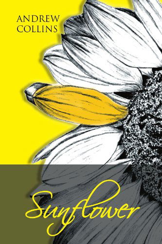 Cover for Andrew Collins · Sunflower (Pocketbok) (2011)