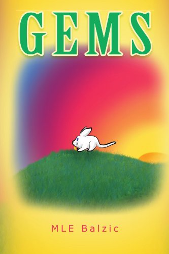 Gems - Mle Balzic - Livros - Xlibris, Corp. - 9781465362131 - 24 de outubro de 2011