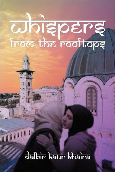 Cover for Dalbir Kaur Khaira · Whispers from the Rooftops (Paperback Book) (2012)