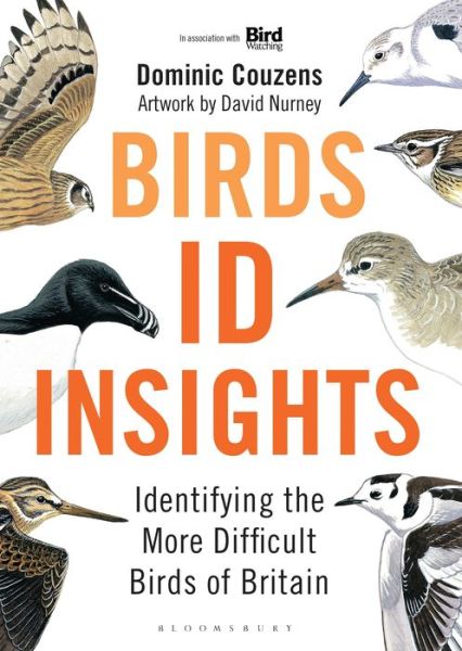 Cover for Dominic Couzens · Birds: ID Insights: Identifying the More Difficult Birds of Britain (Hardcover Book) (2020)