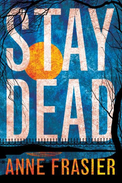 Cover for Anne Frasier · Stay Dead - Elise Sandburg (Paperback Book) (2014)