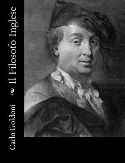 Cover for Carlo Goldoni · Il Filosofo Inglese (Pocketbok) (2012)