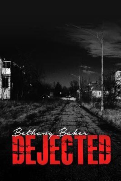 Cover for Bethany Baker · Dejected (Paperback Book) (2016)