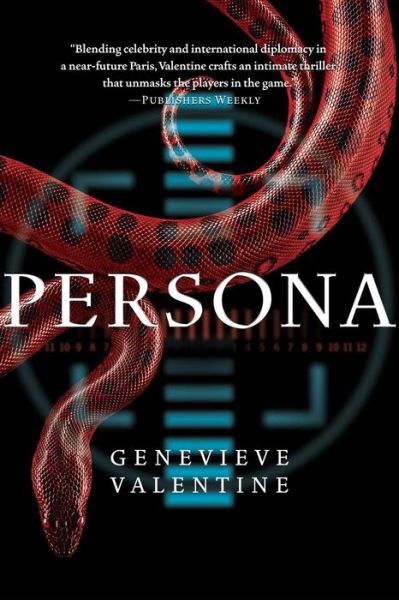 Cover for Genevieve Valentine · Persona - The Persona Sequence (Paperback Book) (2016)