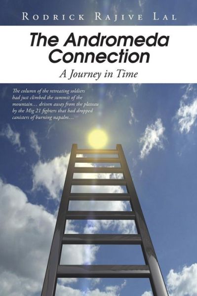 Cover for Rodrick Rajive Lal · The Andromeda Connection: a Journey in Time (Paperback Book) (2014)