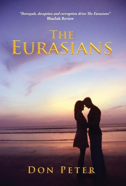 Cover for Don Peter · The Eurasians (Hardcover Book) (2016)