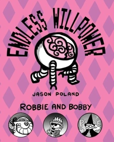 Cover for Jason Poland · Robbie and Bobby - Endless Willpower (Paperback Book) (2014)