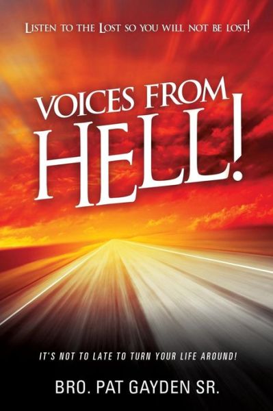 Cover for Gayden, Bro Pat, Sr · Voices From Hell! (Paperback Book) (2016)