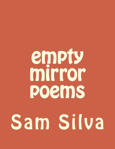 Cover for Sam Silva · Empty Mirror Poems (Paperback Book) (2014)