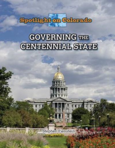 Cover for Stephen Feinstein · Governing the Centennial State (Paperback Book) (2016)