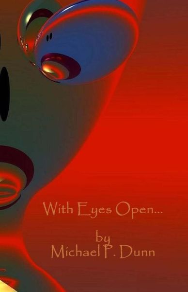 Cover for Michael P Dunn · With Eyes Open (Taschenbuch) (2014)