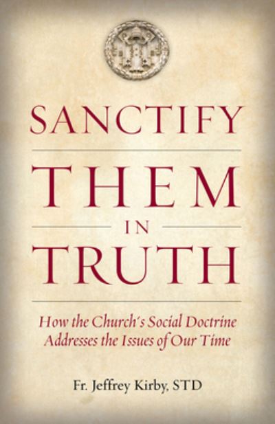 Cover for Jeffrey Kirby · Sanctify Them in Truth (Paperback Book) (2022)