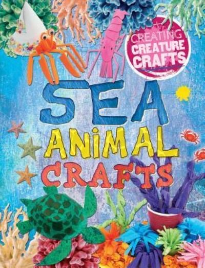 Cover for Annalees Lim · Sea Animal Crafts (Paperback Book) (2015)