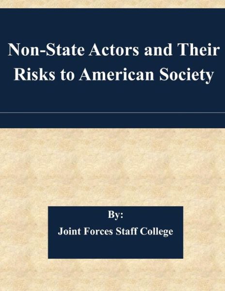 Cover for Joint Forces Staff College · Non-state Actors and Their Risks to American Society (Taschenbuch) (2015)