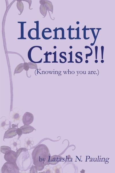 Cover for Latasha Pauling · Identity Crisis (Paperback Book) (2015)