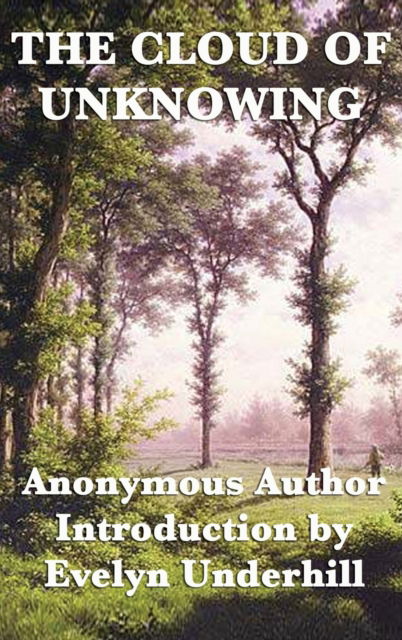 The Cloud of Unknowing - Anonymous - Książki - SMK Books - 9781515427131 - 3 kwietnia 2018