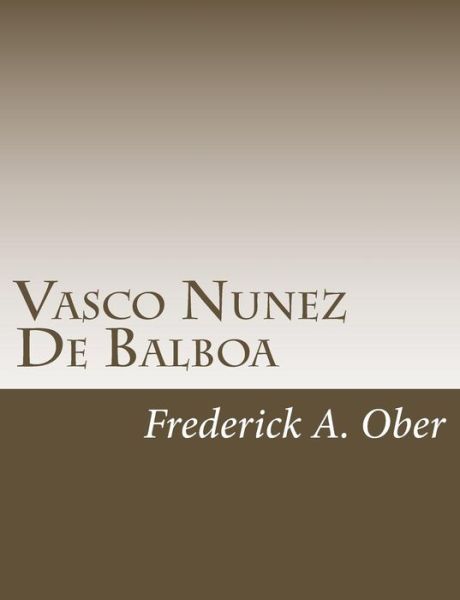 Cover for Frederick a Ober · Vasco Nunez De Balboa (Pocketbok) (2015)