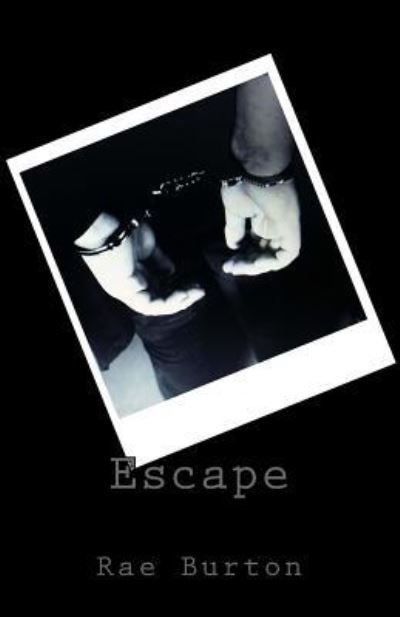 Cover for Rae Burton · Escape (Pocketbok) (2015)