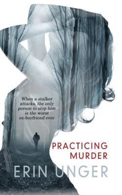 Cover for Erin Unger · Practicing Murder (Paperback Book) (2019)