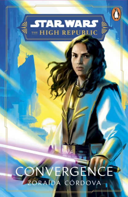Star Wars: Convergence - Star Wars: The High Republic - Zoraida Cordova - Books - Cornerstone - 9781529150131 - April 6, 2023
