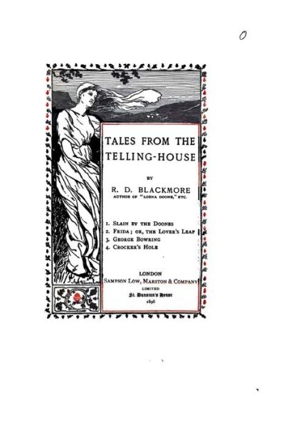 Tales from the telling-house - R. D. Blackmore - Books - CreateSpace Independent Publishing Platf - 9781530206131 - February 23, 2016