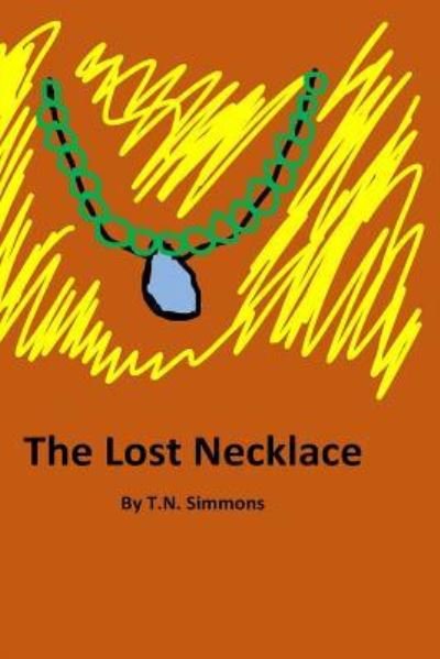Cover for T N Simmons · The Lost Necklace (Paperback Bog) (2016)