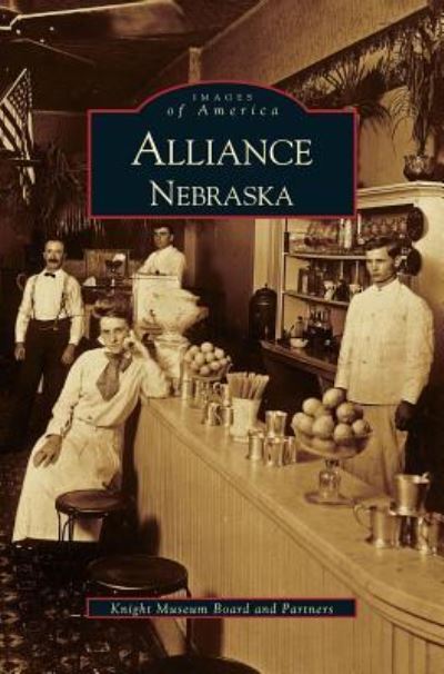 Cover for Knight Museum Board &amp; Partners · Alliance, Nebraska (Hardcover bog) (2000)