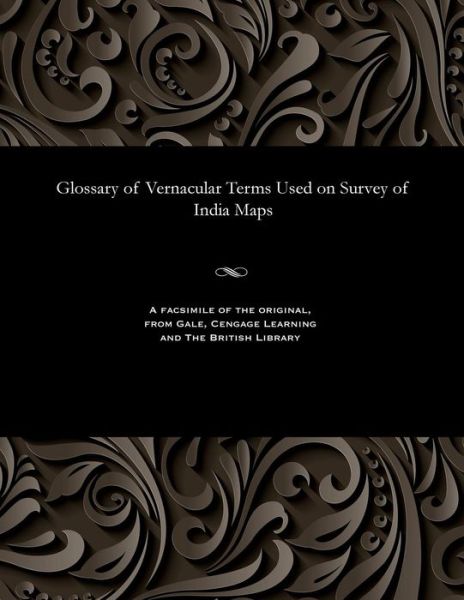 Cover for Lieut. J. Waterhouse · Glossary of Vernacular Terms Used on Survey of India Maps (Paperback Bog) (1931)