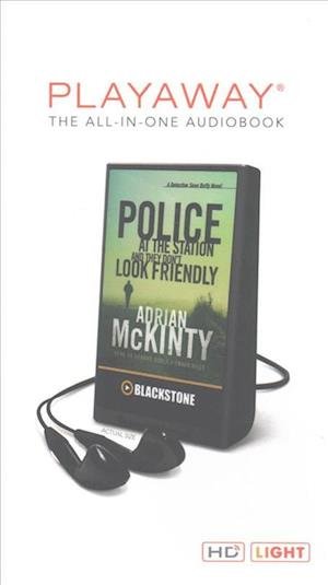 Cover for Adrian McKinty · Police at the Station and They Don't Look Friendly (N/A) (2017)