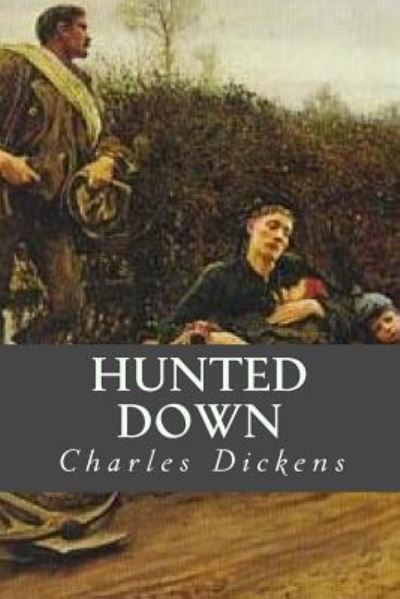 Charles Dickens · Hunted Down (Paperback Book) (2016)