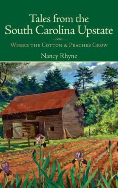 Cover for Nancy Rhyne · Tales from the South Carolina Upstate (Hardcover Book) (2007)