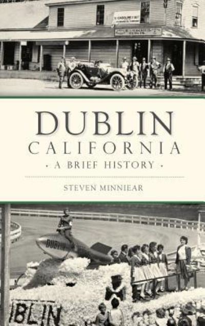 Cover for Steven Minniear · Dublin, California A Brief History (Hardcover Book) (2018)