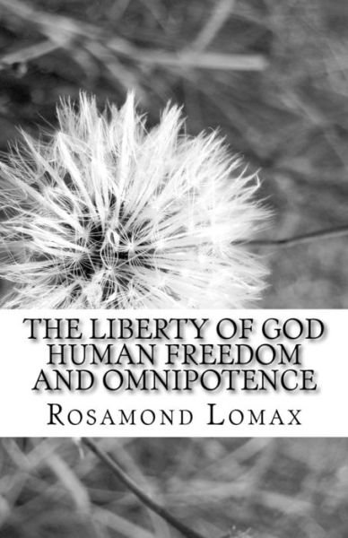 Cover for Rosamond Lomax · The Liberty of God (Paperback Book) (2017)