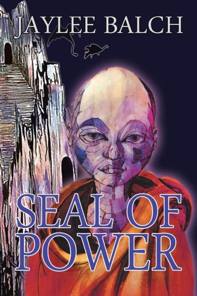 Cover for Jaylee Balch · Seal of Power (Paperback Book) (2017)