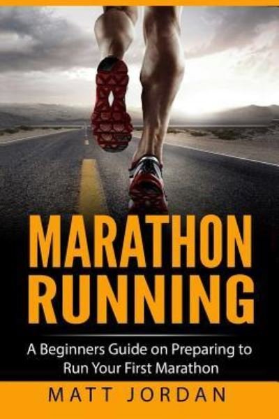 Cover for Matt Jordan · Marathon Running (Paperback Bog) (2017)
