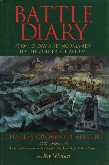 Cover for Charles Cromwell Martin · Battle Diary: From D-Day and Normandy to the Zuider Zee and VE (Paperback Book) (1996)