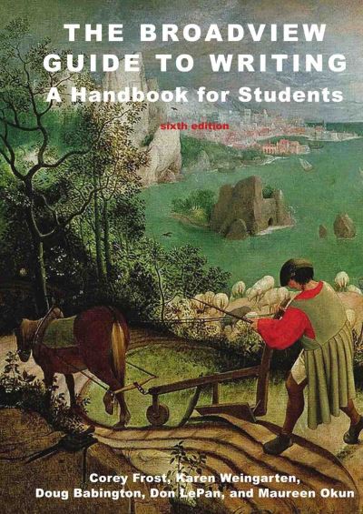 Cover for Corey Frost · The Broadview Guide to Writing: A Handbook for Students (Spiral Book) [6 Revised edition] (2017)