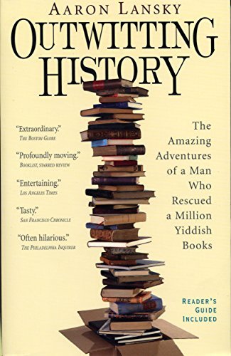 Cover for Aaron Lansky · Outwitting History: the Amazing Adventures of a Man Who Rescued a Million Yiddish Books (Paperback Book) [First Paperback Edit edition] (2005)