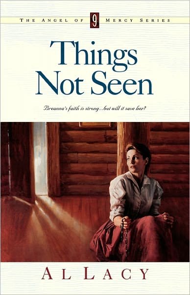 Cover for Al Lacy · Things not Seen - Angel of Mercy (Paperback Book) (1999)