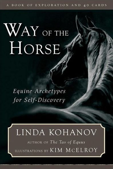 Cover for Linda Kohanov · The Way of the Horse: Equine Archetypes for Self-discovery - a Book of Exploration (Bog) (2007)