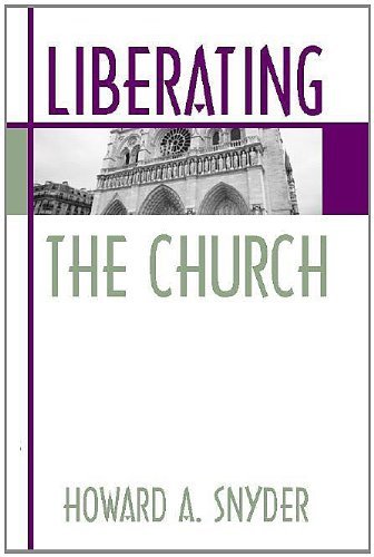 Cover for Howard A Snyder · Liberating the Church (Paperback Book) (1996)
