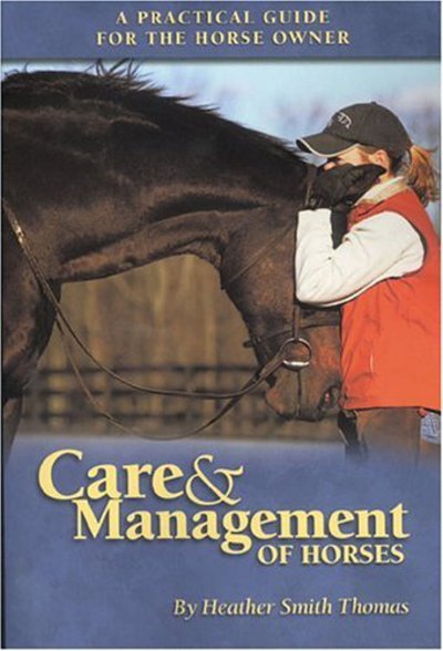 Cover for Heather Thomas · Care &amp; Management of Horses (Taschenbuch) (2004)