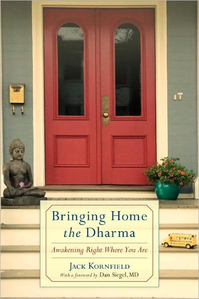 Cover for Jack Kornfield · Bringing Home the Dharma (Bound Book) (2011)