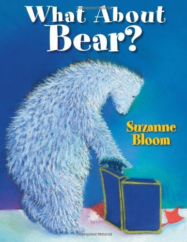 Cover for Suzanne Bloom · What About Bear? - Goose and Bear Stories (Paperback Bog) (2012)