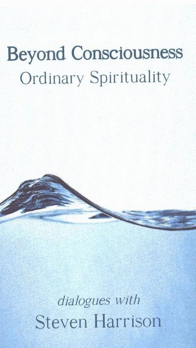 Cover for Steven Harrison · Beyond Consciousness Audiobook: Ordinary Spirituality (Cassette) (2003)