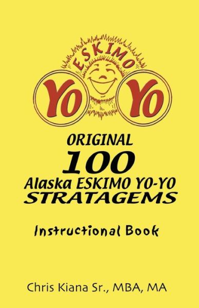 Cover for Chris Kiana · 100 Alaska Eskimo Yo-Yo Stratagems (Paperback Book) (2020)