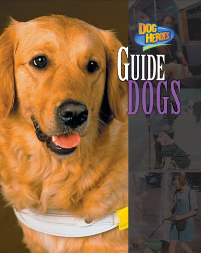 Cover for Melissa Mcdaniel · Guide Dogs (Dog Heroes) (Hardcover Book) (2005)