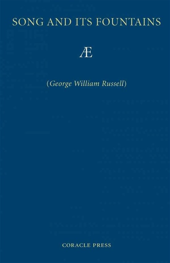 Cover for George William Russell · Song and Its Fountains (Pocketbok) (2007)